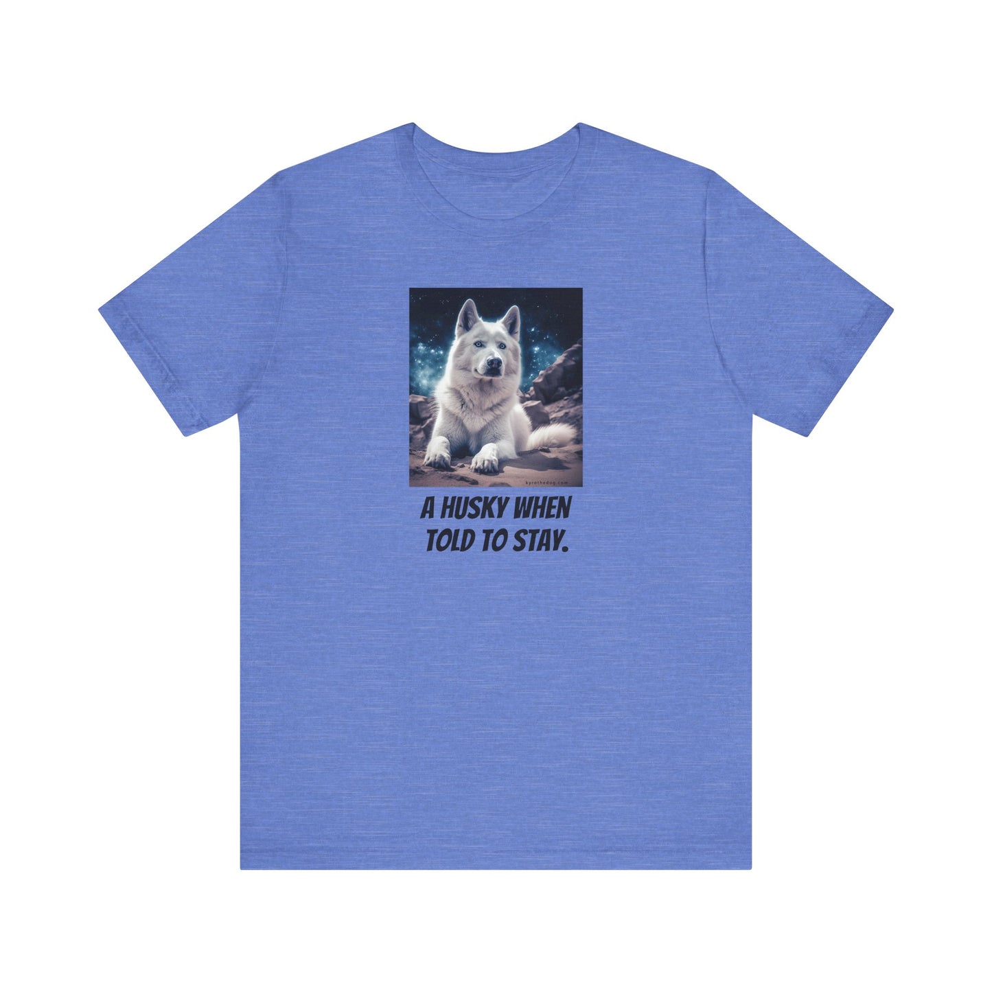 Unisex Short Sleeve Tee - Kyro "Stay"